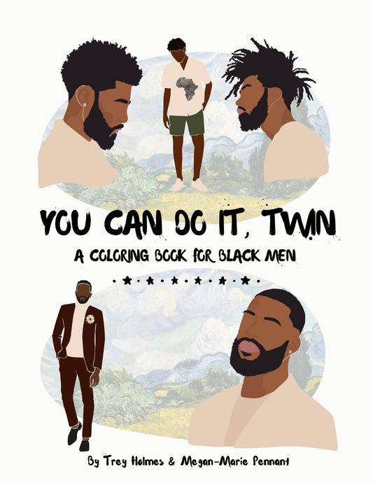 You Can Do It Twin: A Coloring Book for Black Men